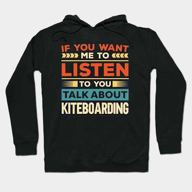 Talk About Kiteboarding Hoodie by Mad Art